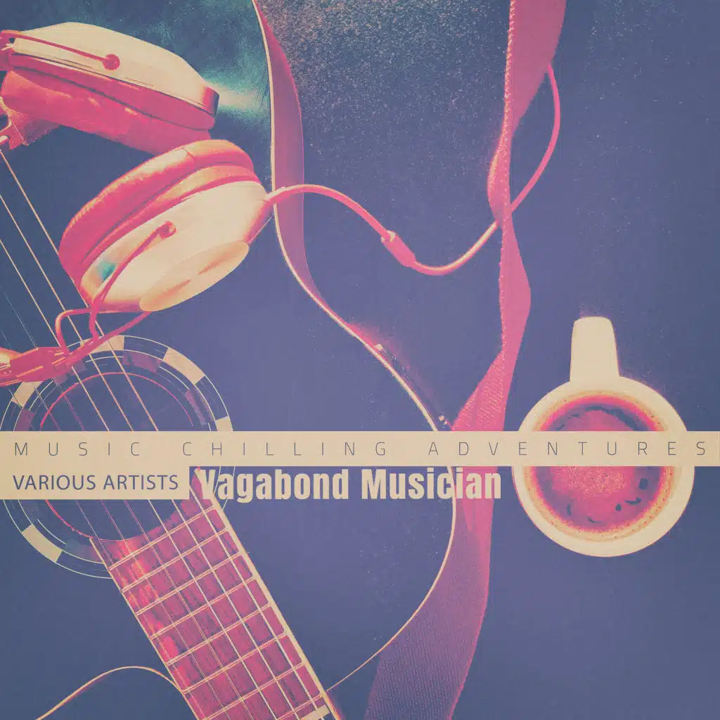 Vagabond Musician (Ax Chill Edit)