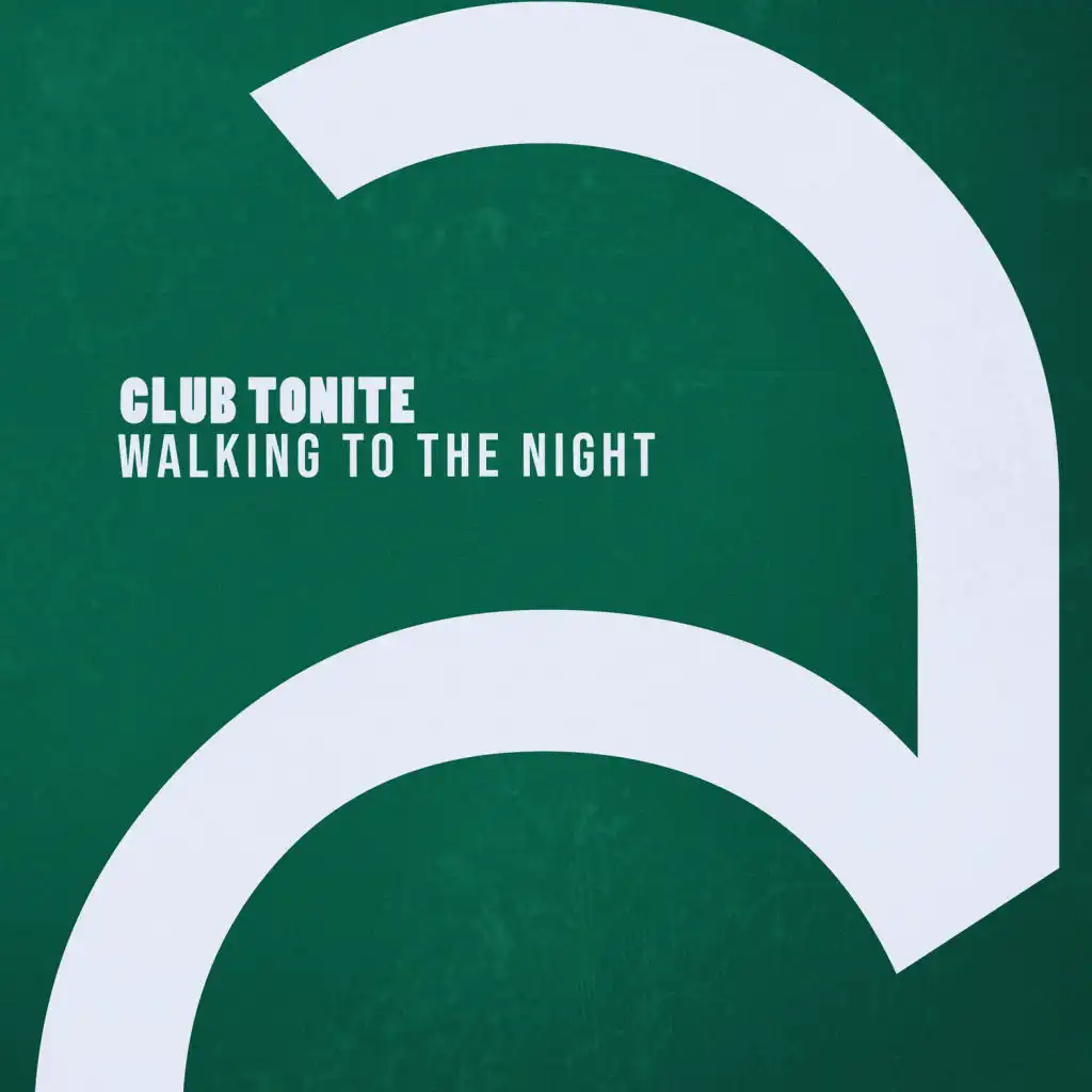 Walking To The Night (Tonite's The Nite Mix)
