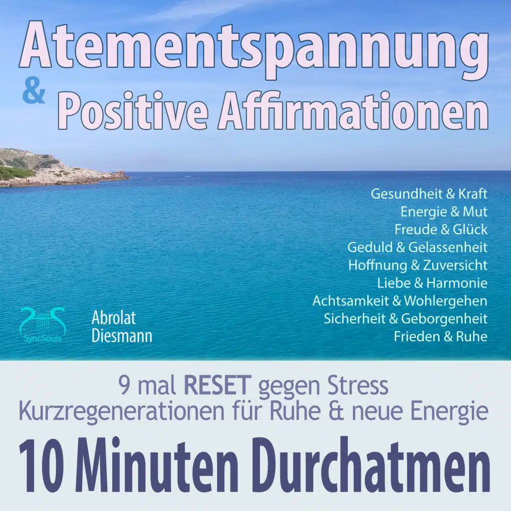 10 Minuten Geduld & Gelassenheit erlangen, Atemübung, Teil 3