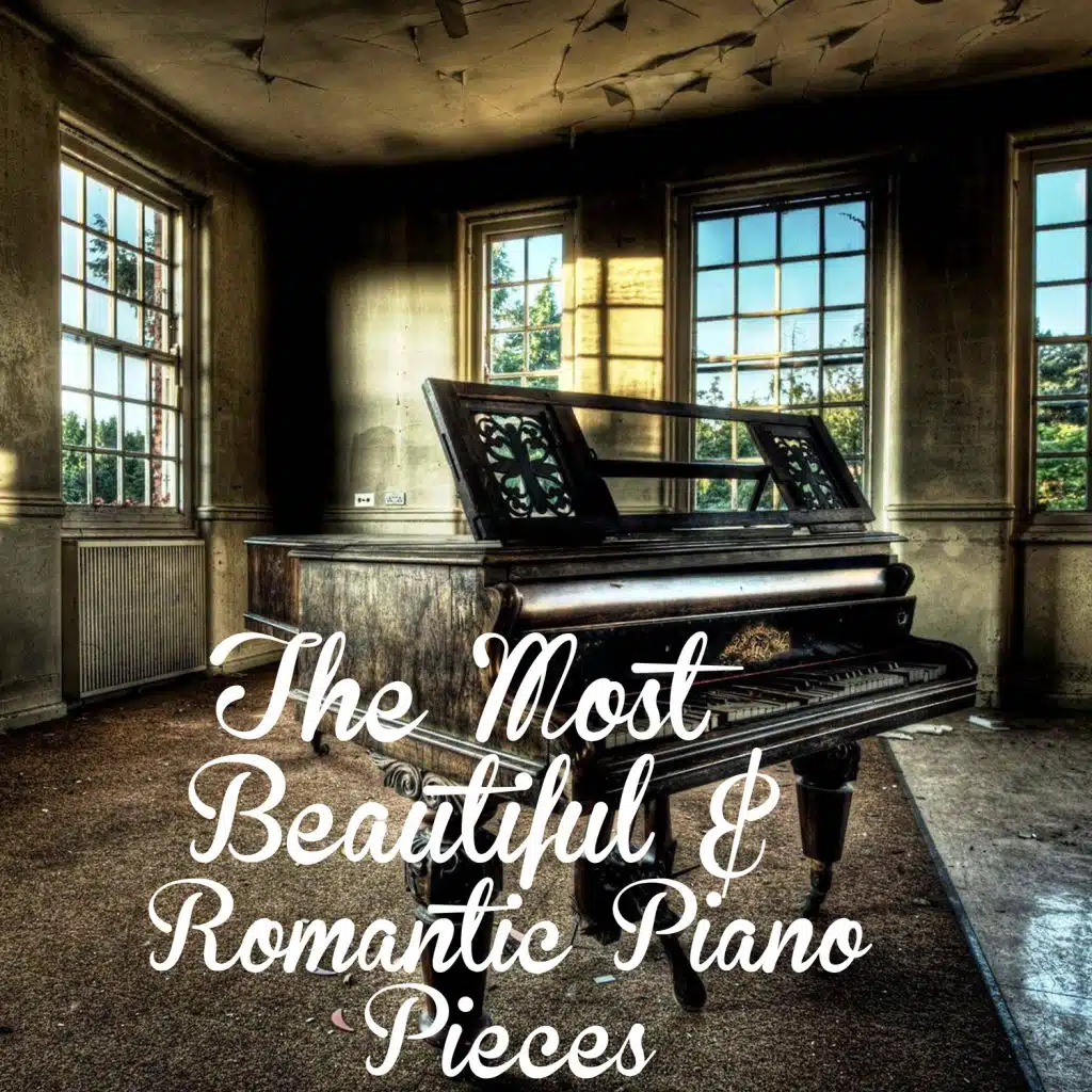 The Most Beautiful & Romantic Piano Pieces