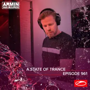 ASOT 961 - A State Of Trance Episode 961