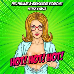 Patrick Swayze (Hot Hot Hot)