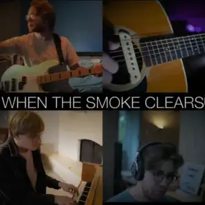 When the Smoke Clears