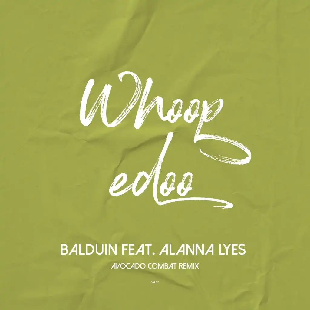 Whoopedoo (Avocado Combat Remix) [feat. Alanna Lyes]