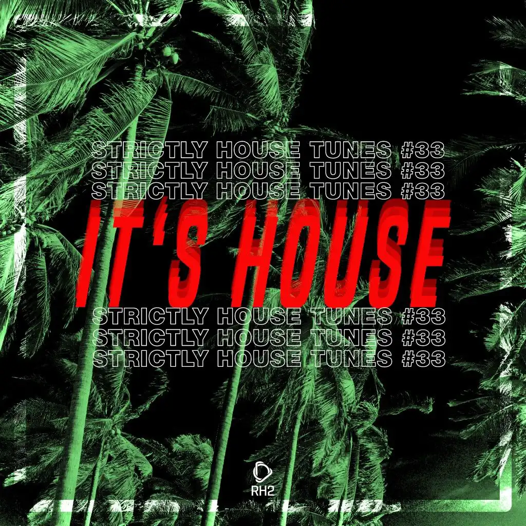 It's House - Strictly House, Vol. 33