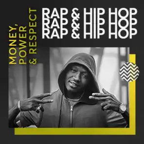 Money, Power & Respect: Rap & Hip Hop