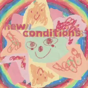 New Conditions