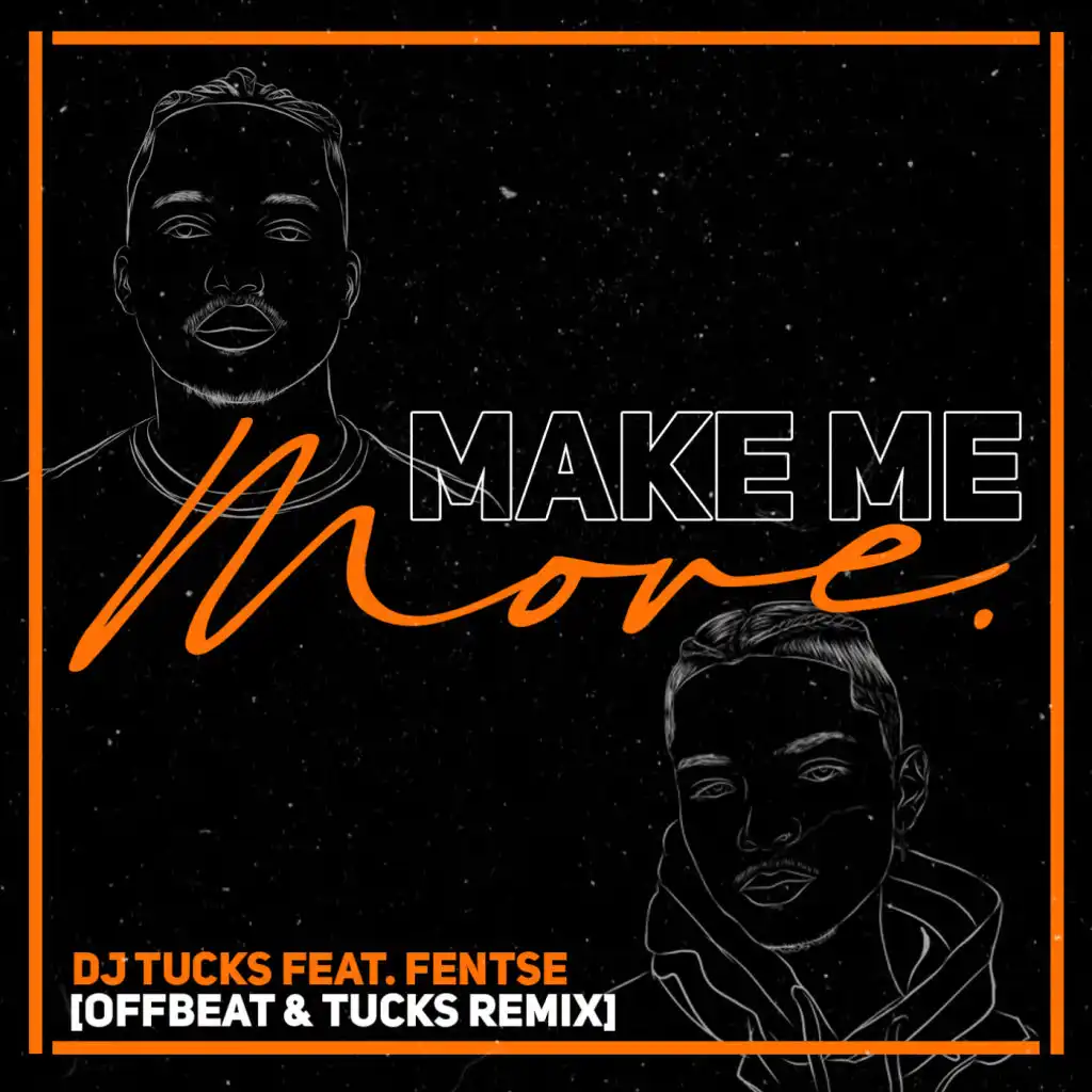 Make Me Move (feat. Fentse)