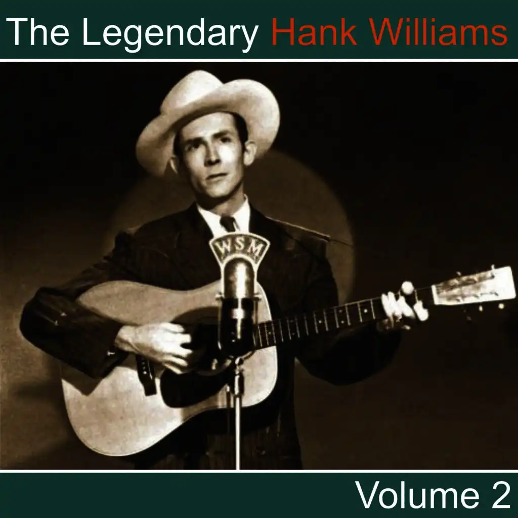 The Legendary Hank Williams, Vol. 2