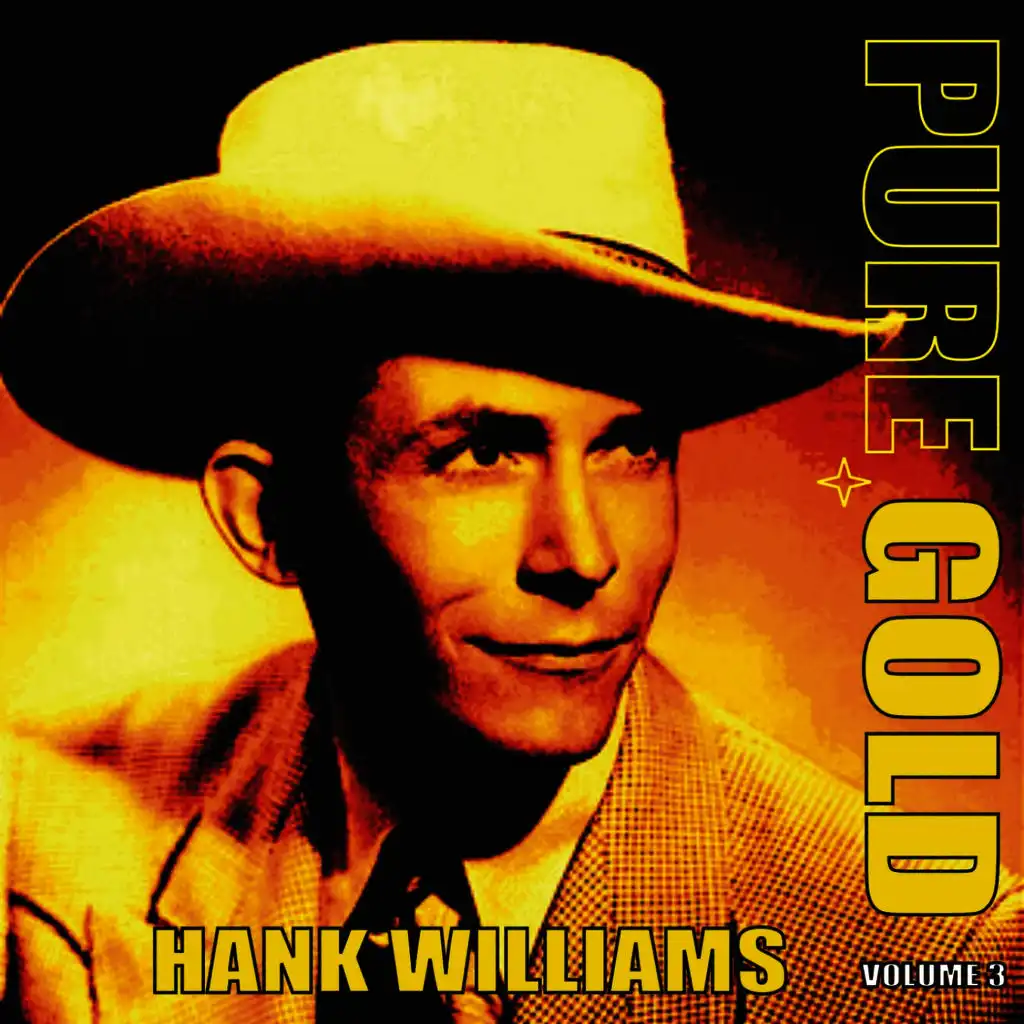 Pure Gold - Hank Williams, Vol. 3