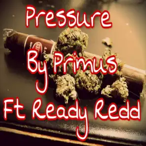 Pressure (feat. Ready Redd)