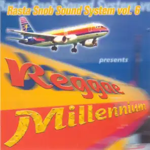 Reggae Millennium (Rasta Snob Sound System Vol. 6)