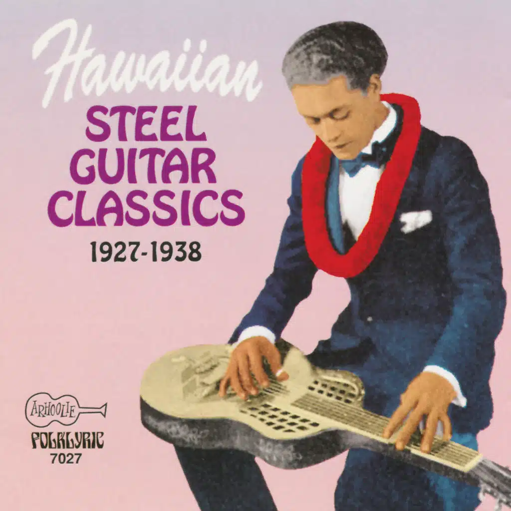 Hawaiian Steel Guitar Classics 1927-1938