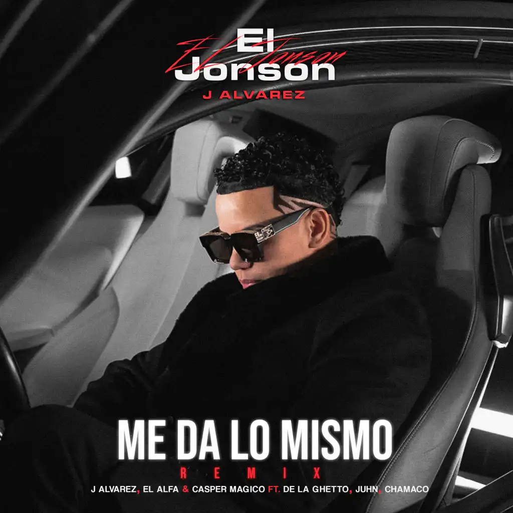 Me Da Lo Mismo (Remix) [feat. De La Ghetto, Juhn, Chamaco & El Alfa]
