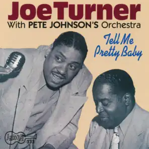 Pete Johnson & Big Joe Turner