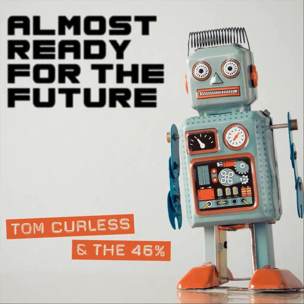 Almost Ready for the Future