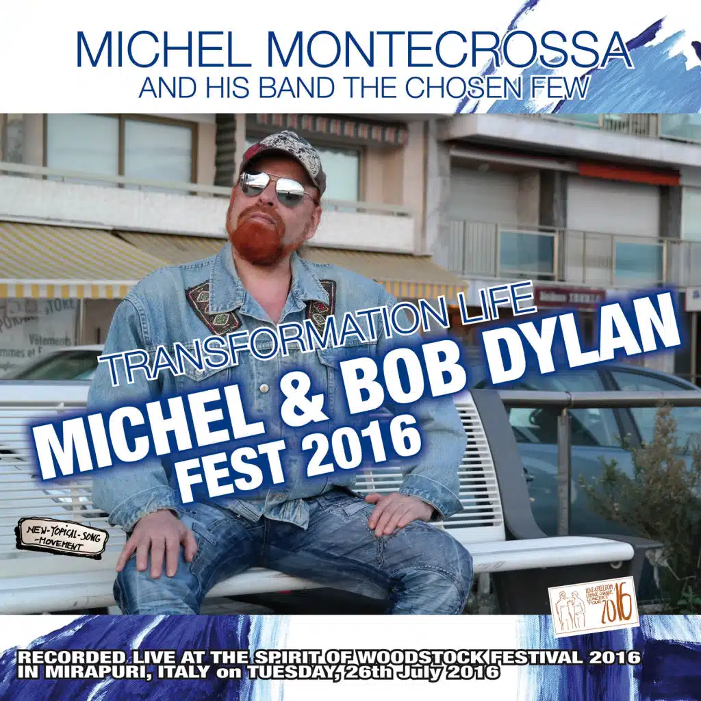 Transformation Life - Michel & Bob Dylan Fest 2016 (Live)