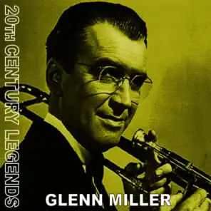 20th Century Legends - Glenn Miller