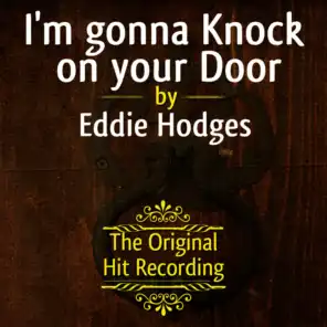 The Original Hit Recording - I'm gonna Knock on your Door