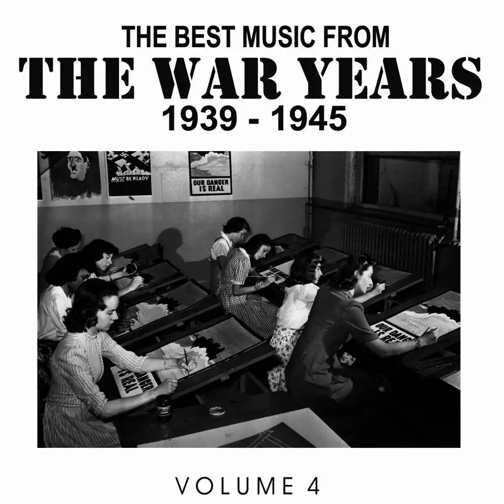 The Best Music from the War Years 1939 - 1945 Vol. 4