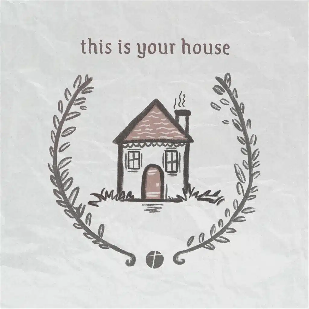 This Is Your House