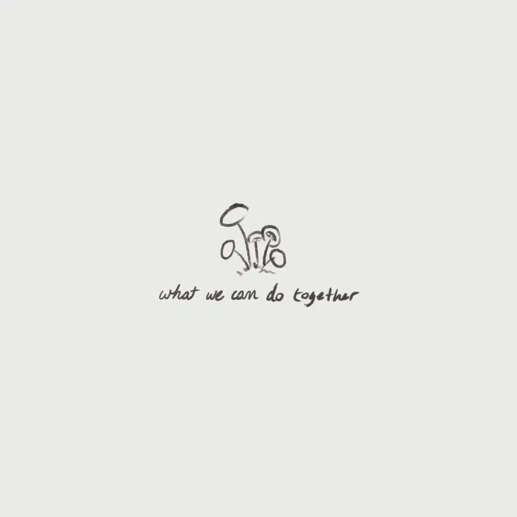 What We Can Do Together