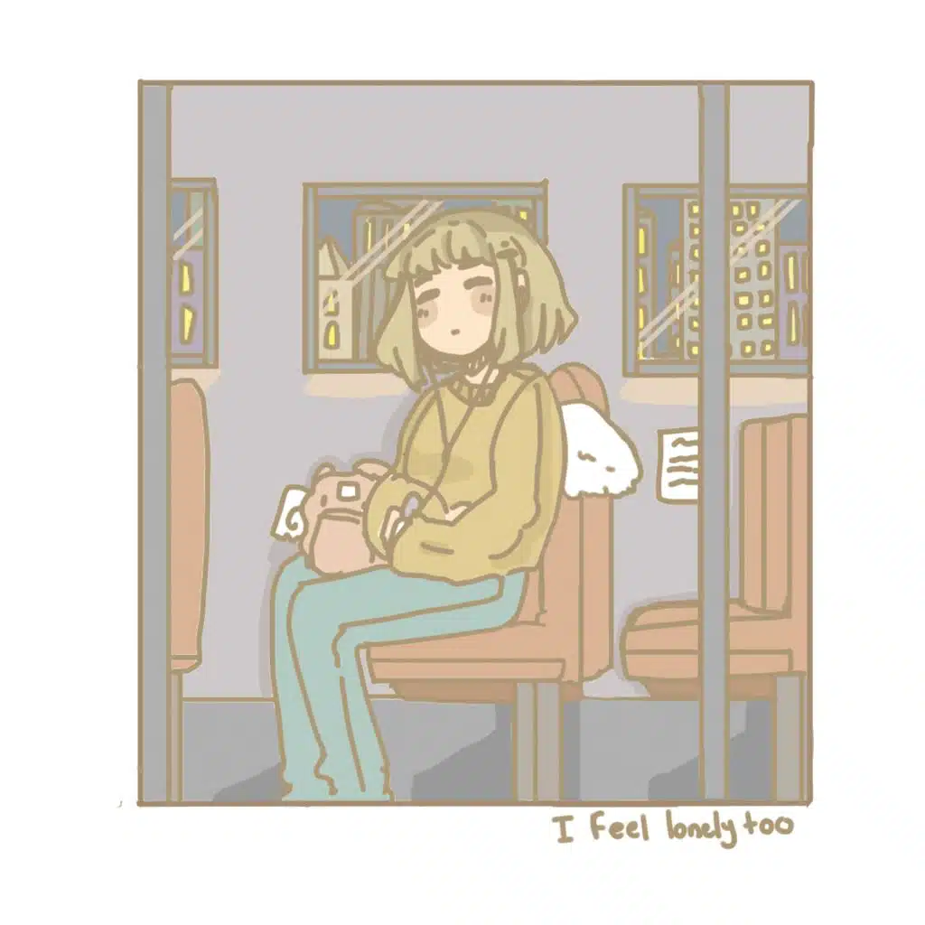 I Feel Lonely Too