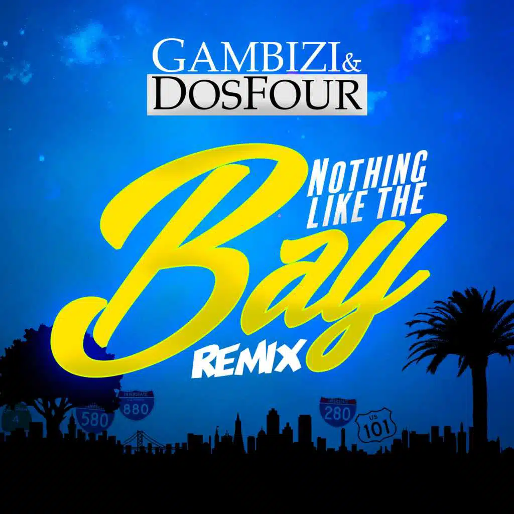 Nothing Like the Bay (Remix)