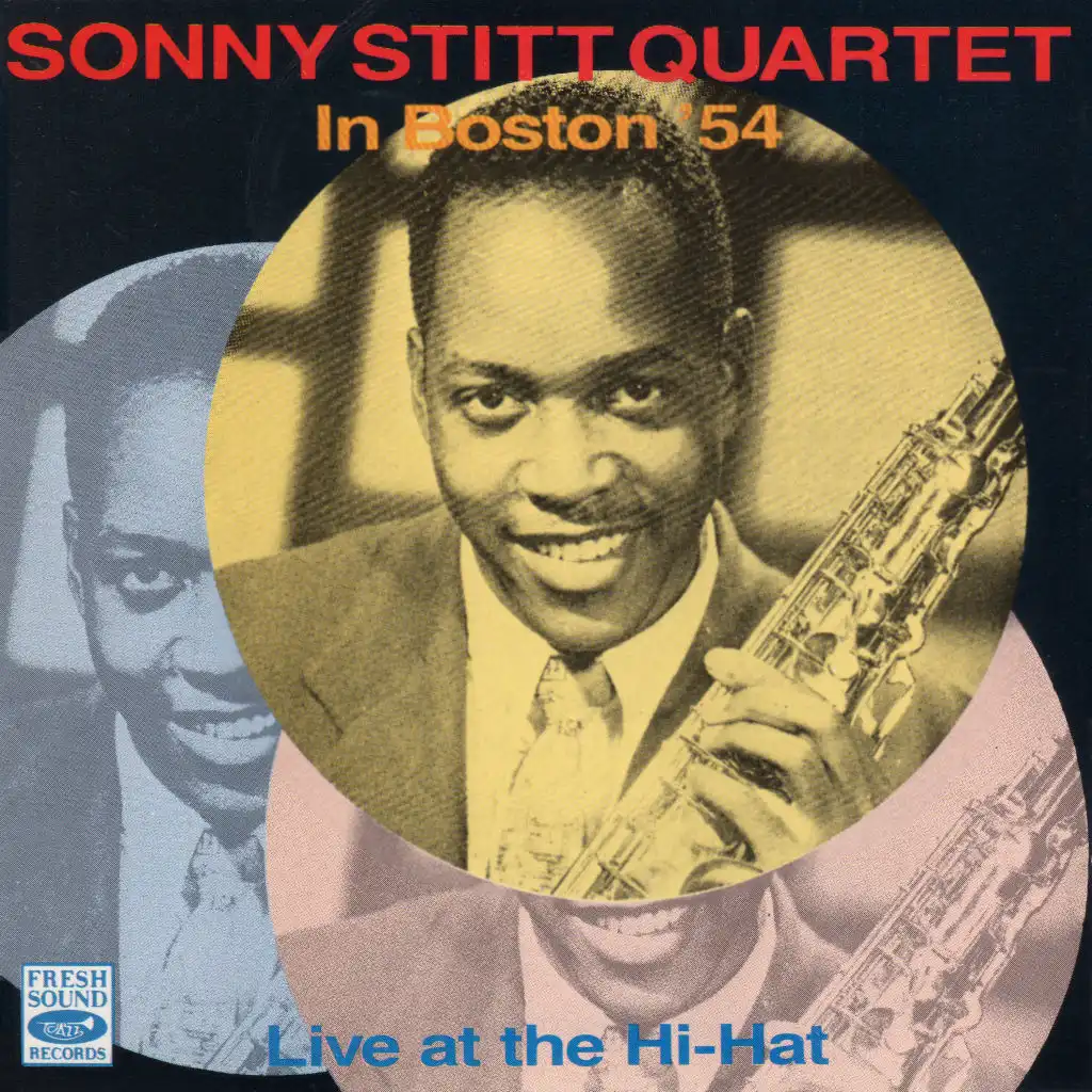 Sonny Stitt Quartet in Boston (Live at the Hi-Hat, '54)