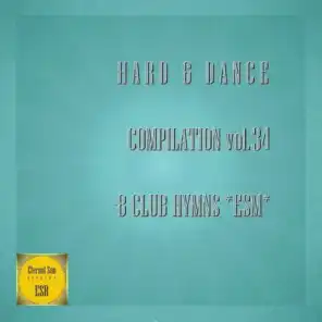 Hard & Dance Compilation, Vol. 34 - 8 Club Hymns ESM