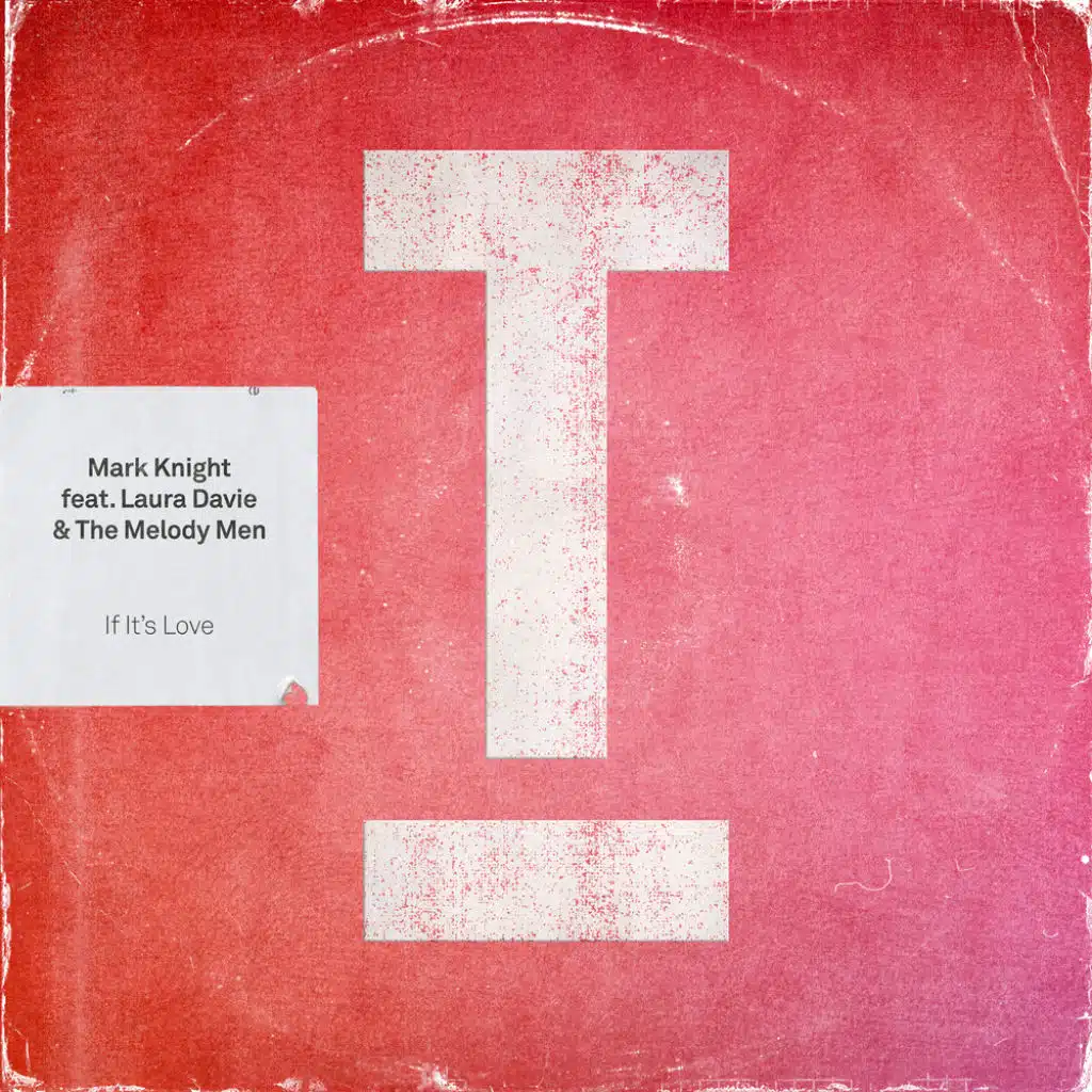 If It's Love (feat. Laura Davie & The Melody Men)