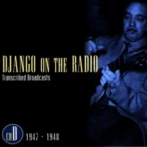 Django On The Radio - Transcribed Broadcasts (CD D - 1947-1948)