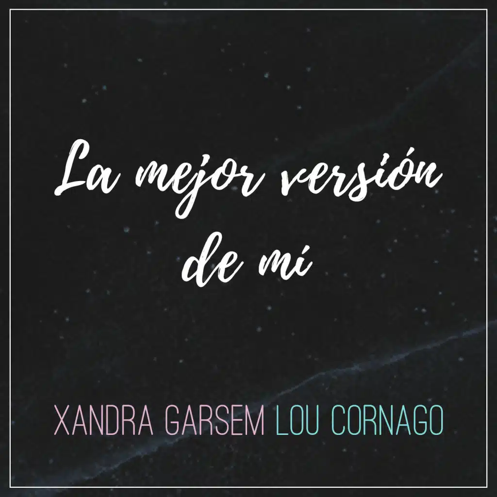 La Mejor Versión de Mí (feat. Lou Cornago)