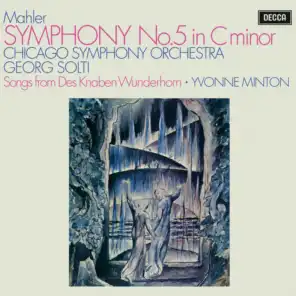 Mahler: Symphony No. 5; 4 Songs from "Des Knaben Wunderhorn"