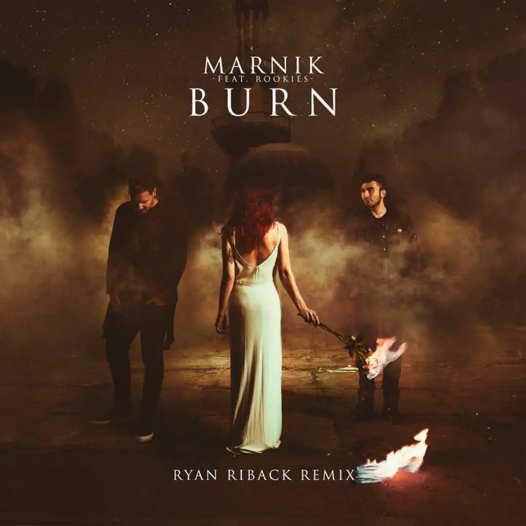 Burn (Ryan Riback Remix) [feat. ROOKIES]