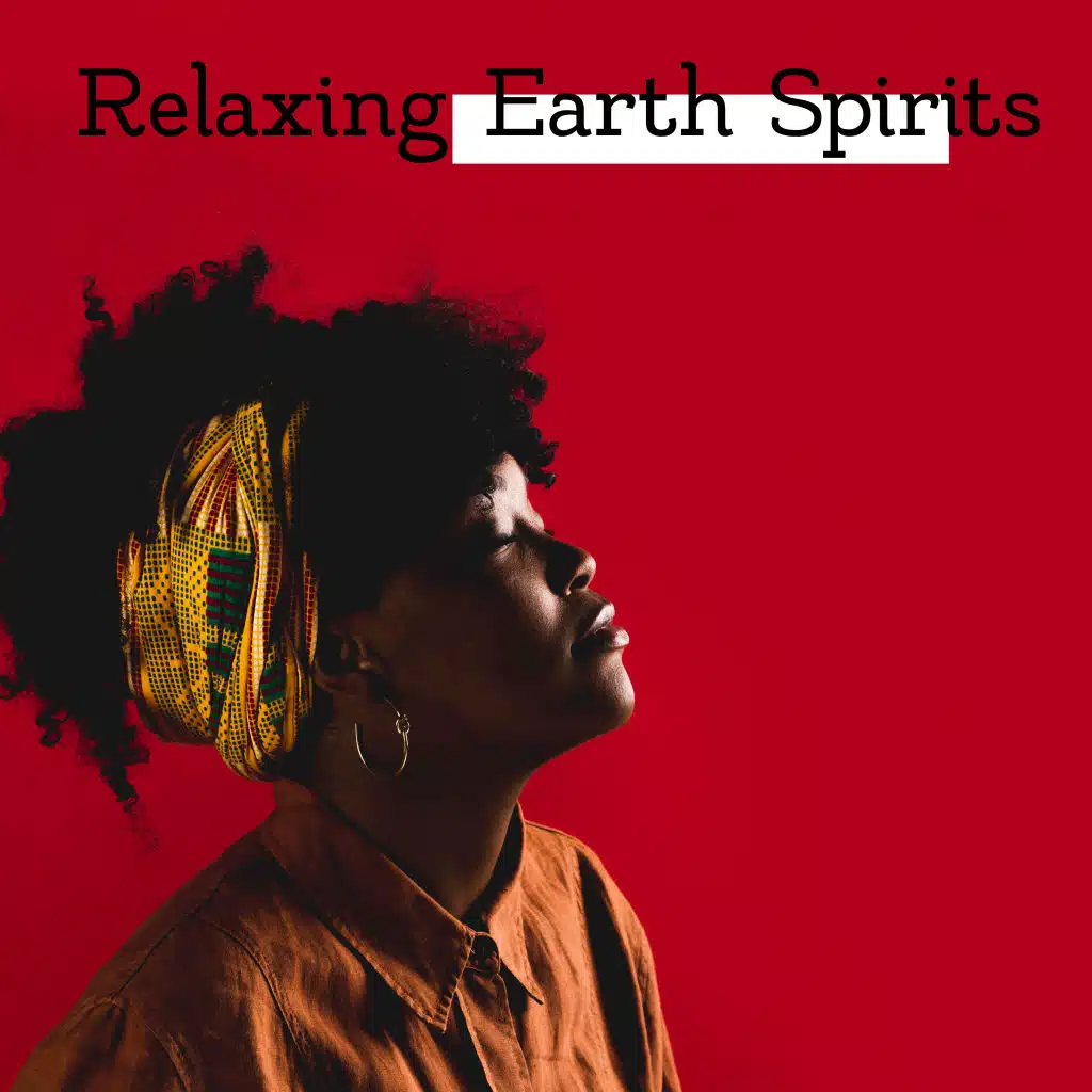 Relaxing Earth Spirits - Native American Chants, Inner Harmony, Total Comfort, Perfect Relaxation, Inner Balance, Oasis of Relaxation, Just Calm