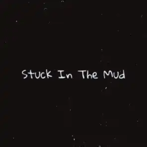 Stuck in the Mud (feat. Li)
