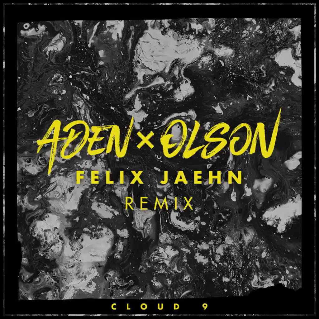 Cloud 9 (Felix Jaehn Remix)