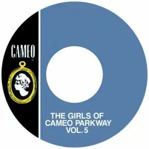 The Girls Of Cameo Parkway Vol. 5