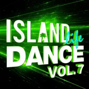 Island Life Dance (Vol. 7)
