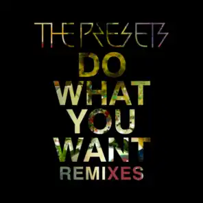 Do What You Want (Skylar Spence Remix)