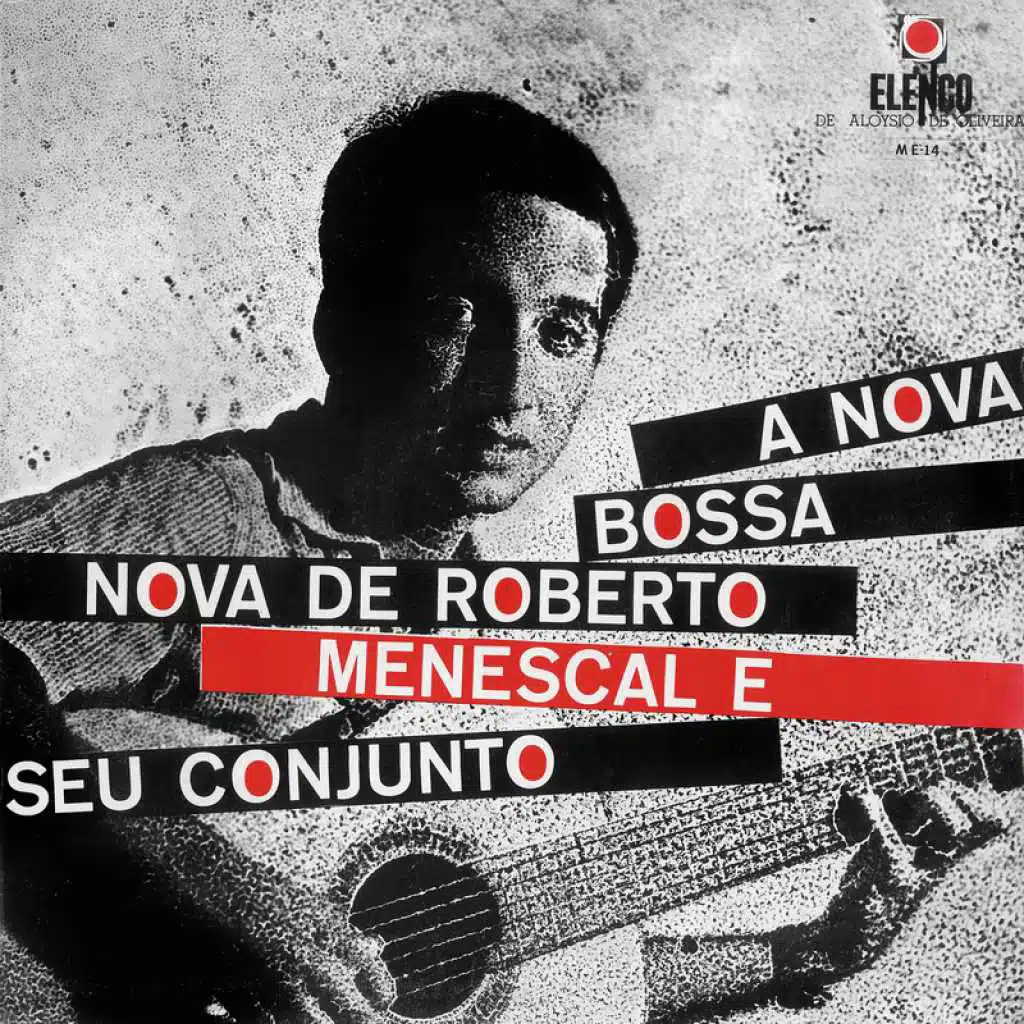 A Nova Bossa-Nova De Roberto Menescal E Seu Conjuto