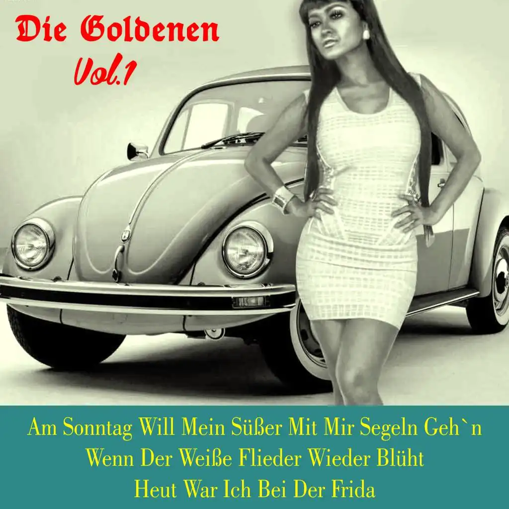 Die Goldenen, Vol. 1