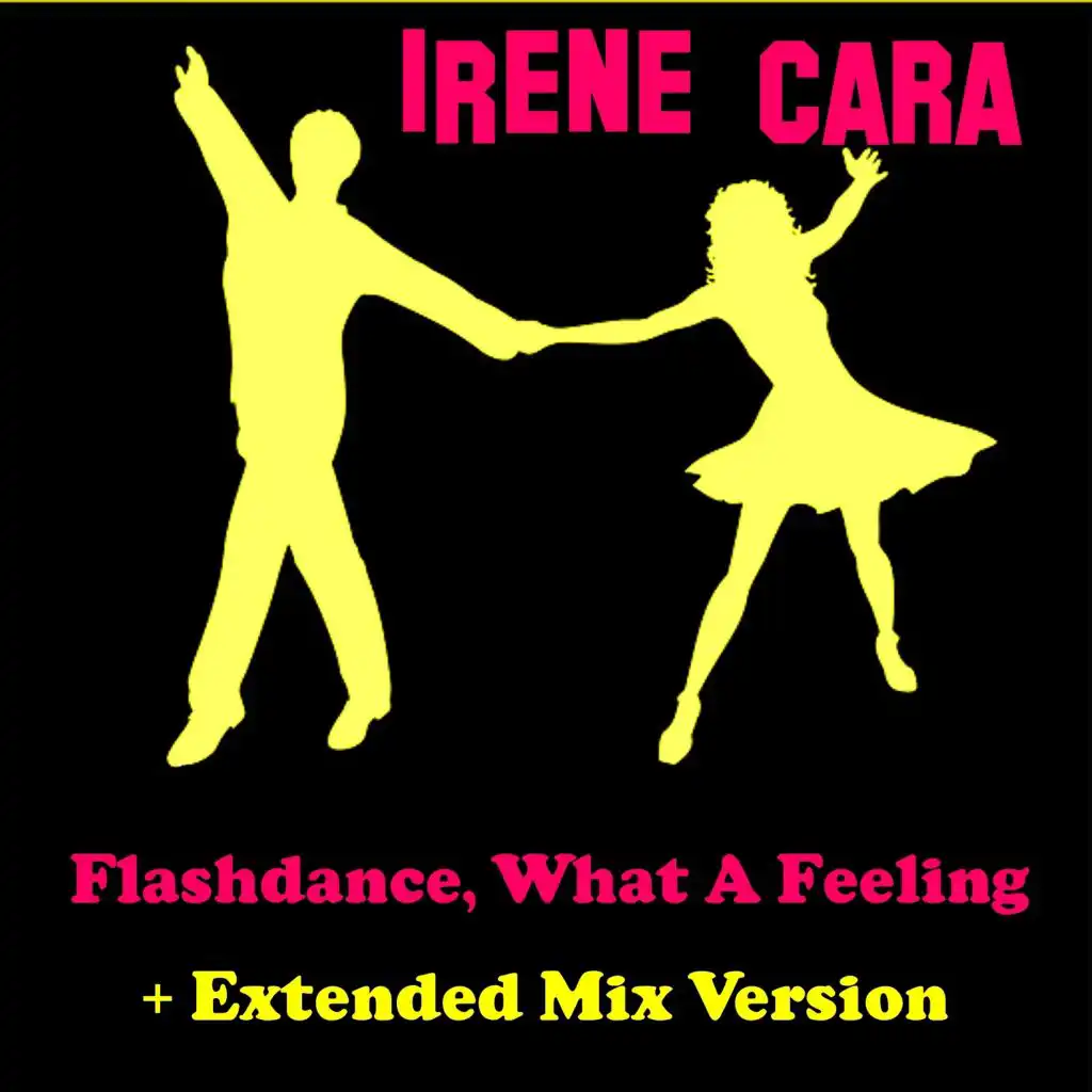 Flashdance, What a Feeling (Extended Mix)