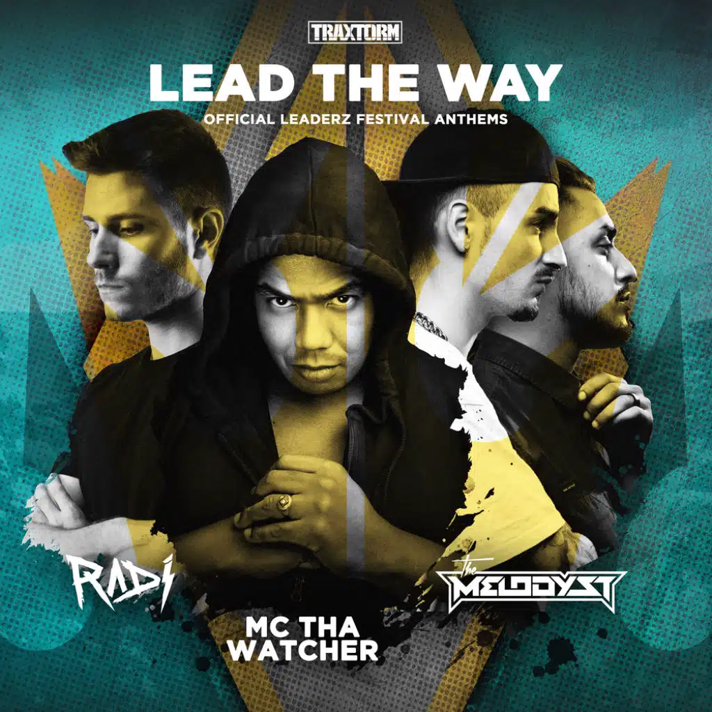 Lead the way (The Leaderz Hardstyle Anthem - Extended Mix) [feat. MC Tha Watcher]
