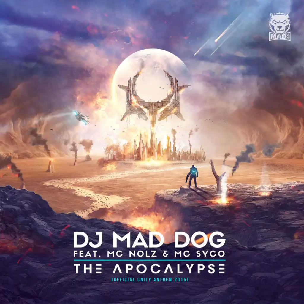 The apocalypse (Official Unity Anthem 2015) [feat. MC Nolz & MC Syco]