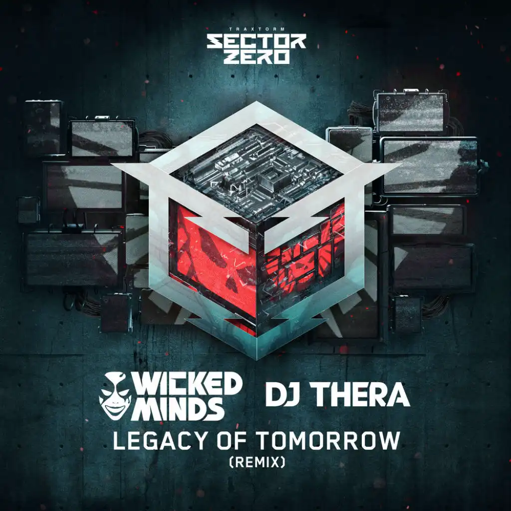 Legacy of Tomorrow (Wicked Minds & DJ Thera Remix) [feat. MC I See]