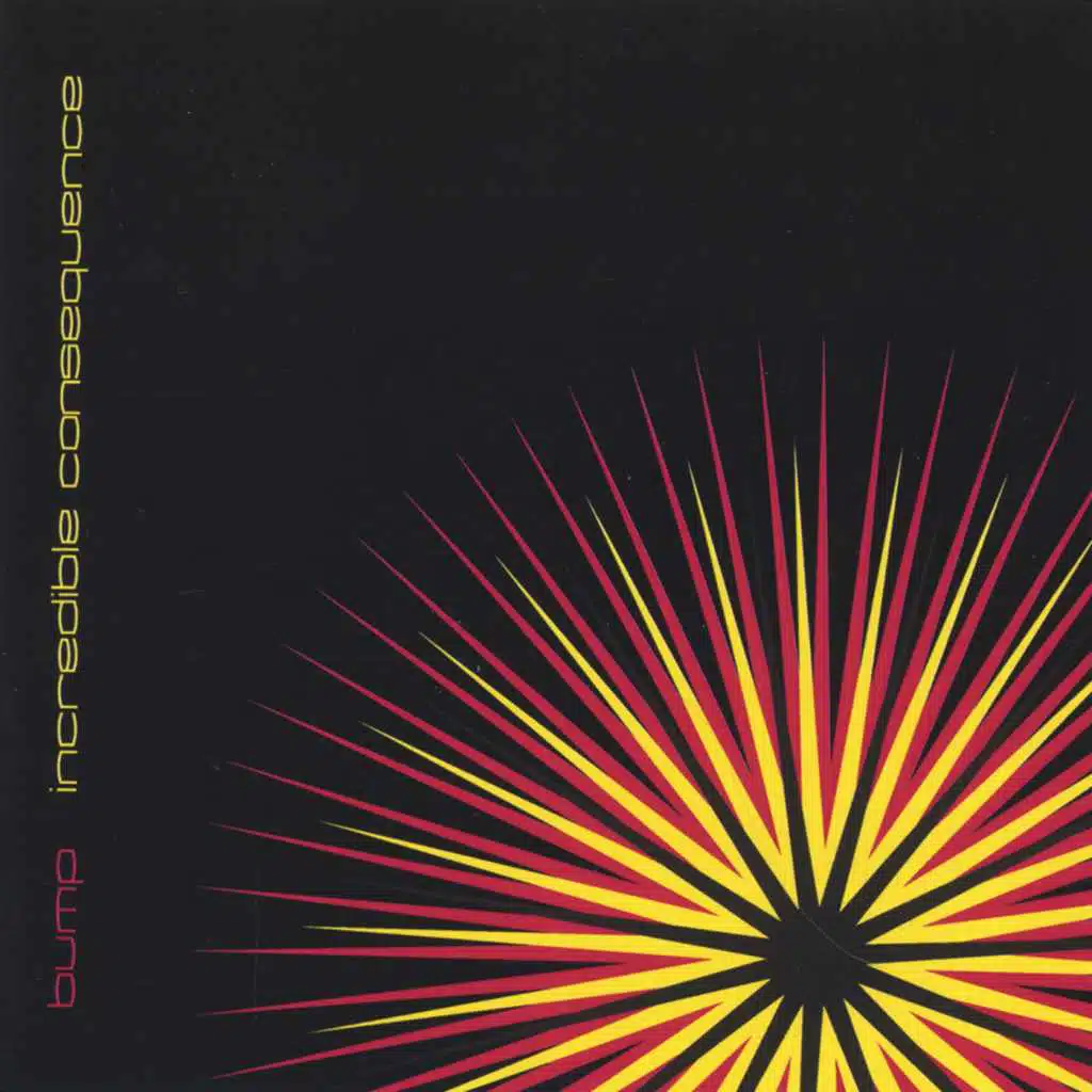 Incredible Consequence