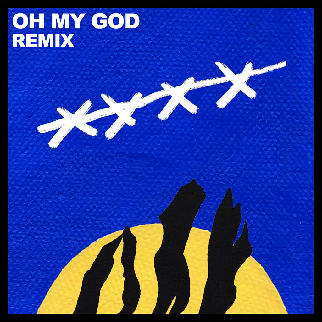 Oh My God (S+C+A+R+R Remix)