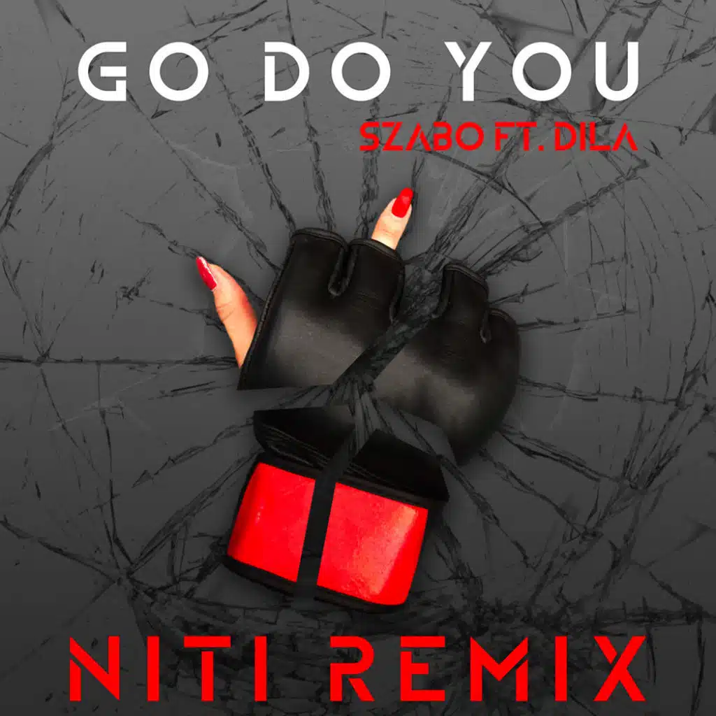 Go Do You (feat. DILA Stellar)